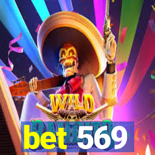 bet 569